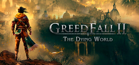贪婪之秋2 垂死世界（GreedFall II The Dying World）中文版