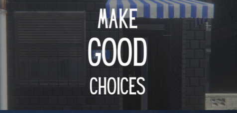 【STEAM学习】抉择之间/Make Good Choices 官方英文（生肉）【900M】